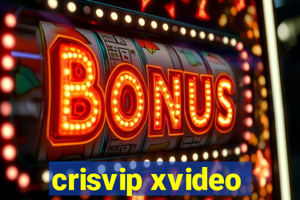 crisvip xvideo